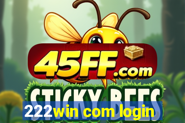 222win com login